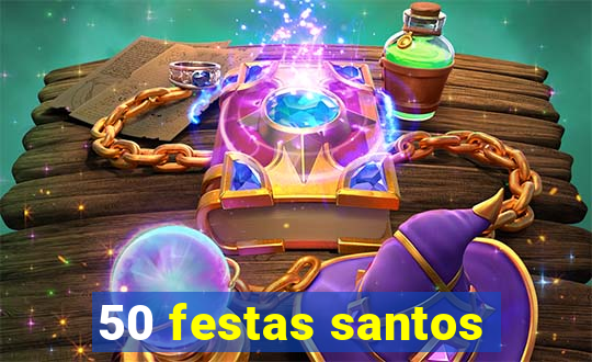 50 festas santos - sp